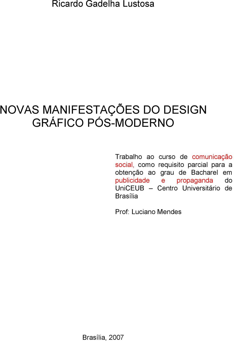 parcial para a obtenção ao grau de Bacharel em publicidade e