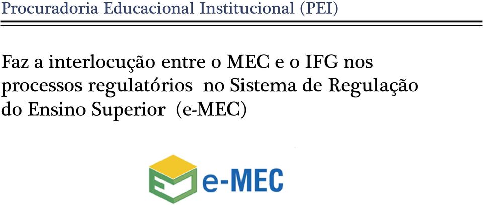 IFG nos processos regulatórios no