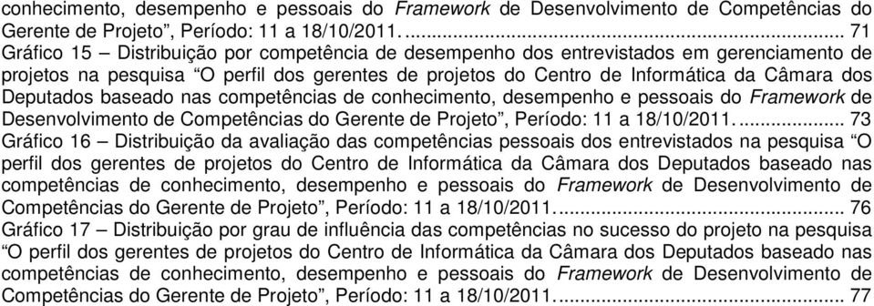 Deputados baseado nas competências de .