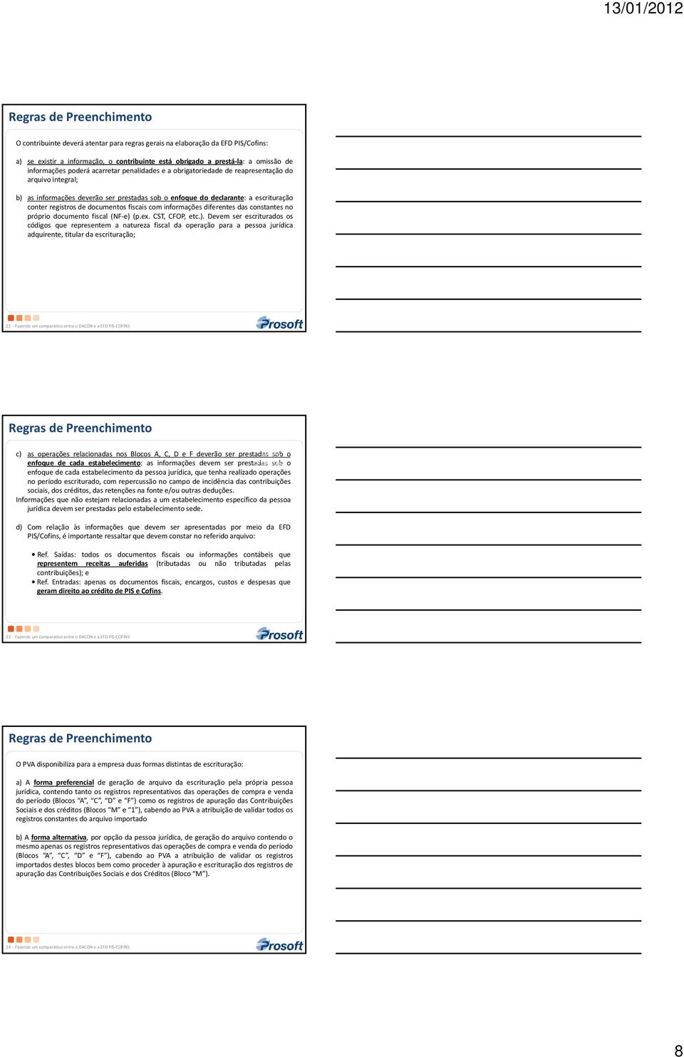 registros de documentos fiscais com informações diferentes das constantes no próprio documento fiscal (NF-e) 