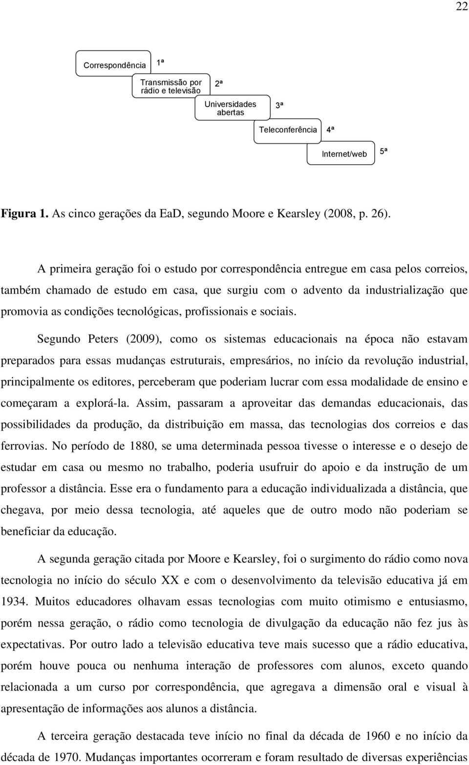 tecnológicas, profissionais e sociais.