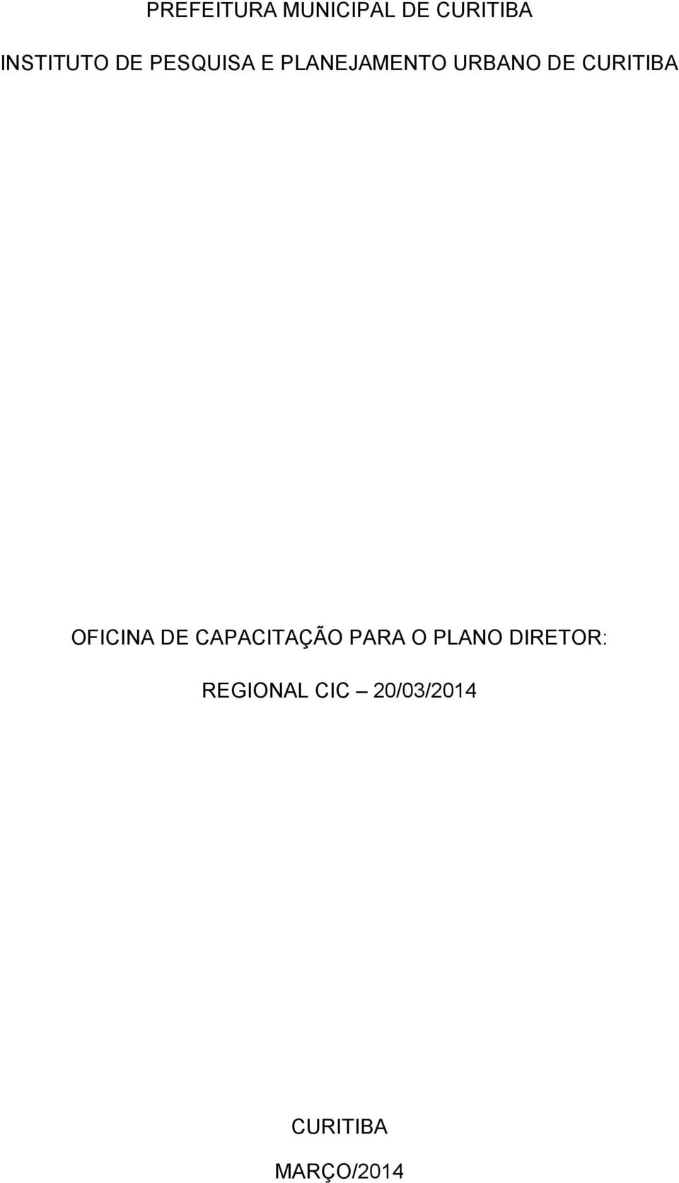 CURITIBA OFICINA DE CAPACITAÇÃO PARA O PLANO