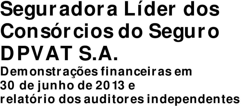 S.A. Demonstrações financeiras em