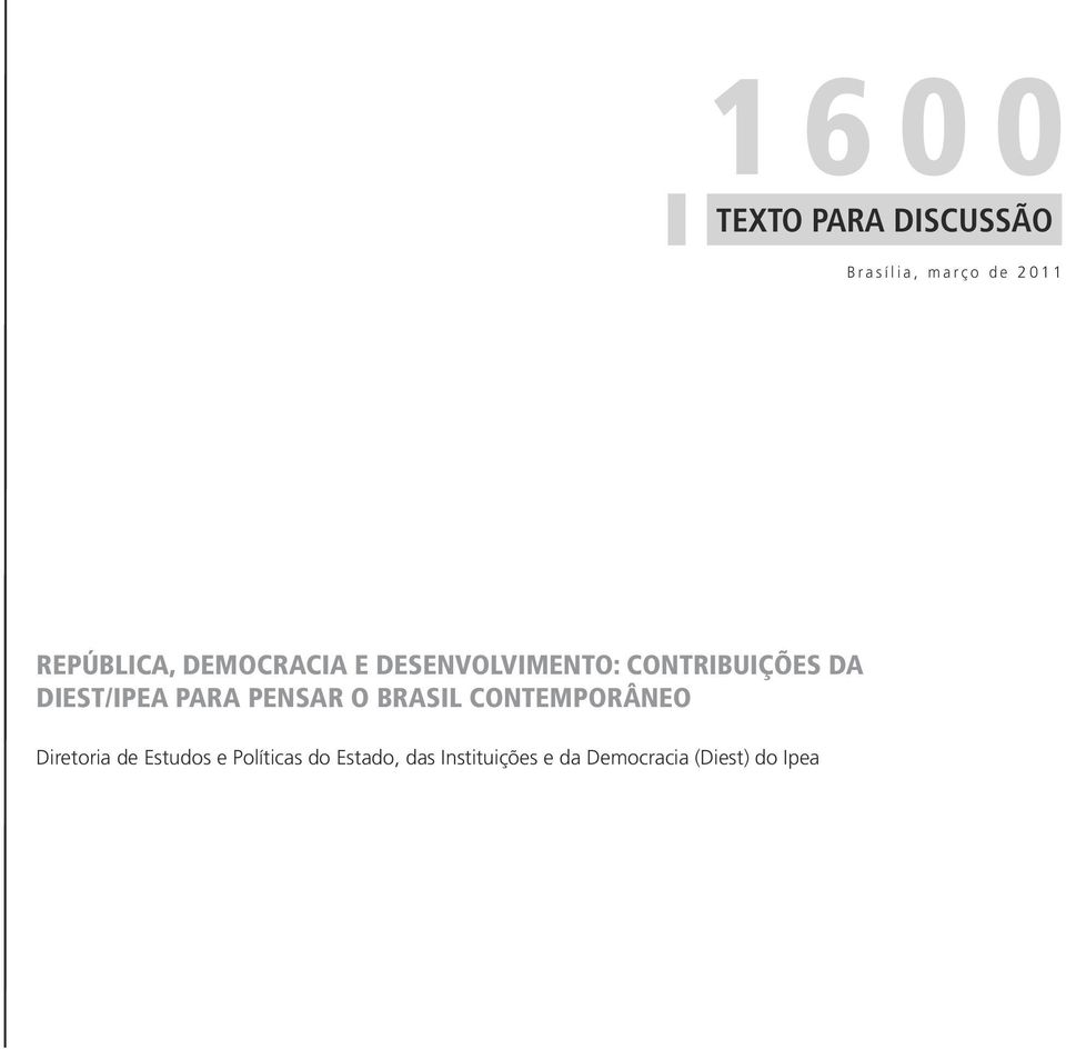 DIEST/IPEA para pensar o Brasil contemporâneo Diretoria de