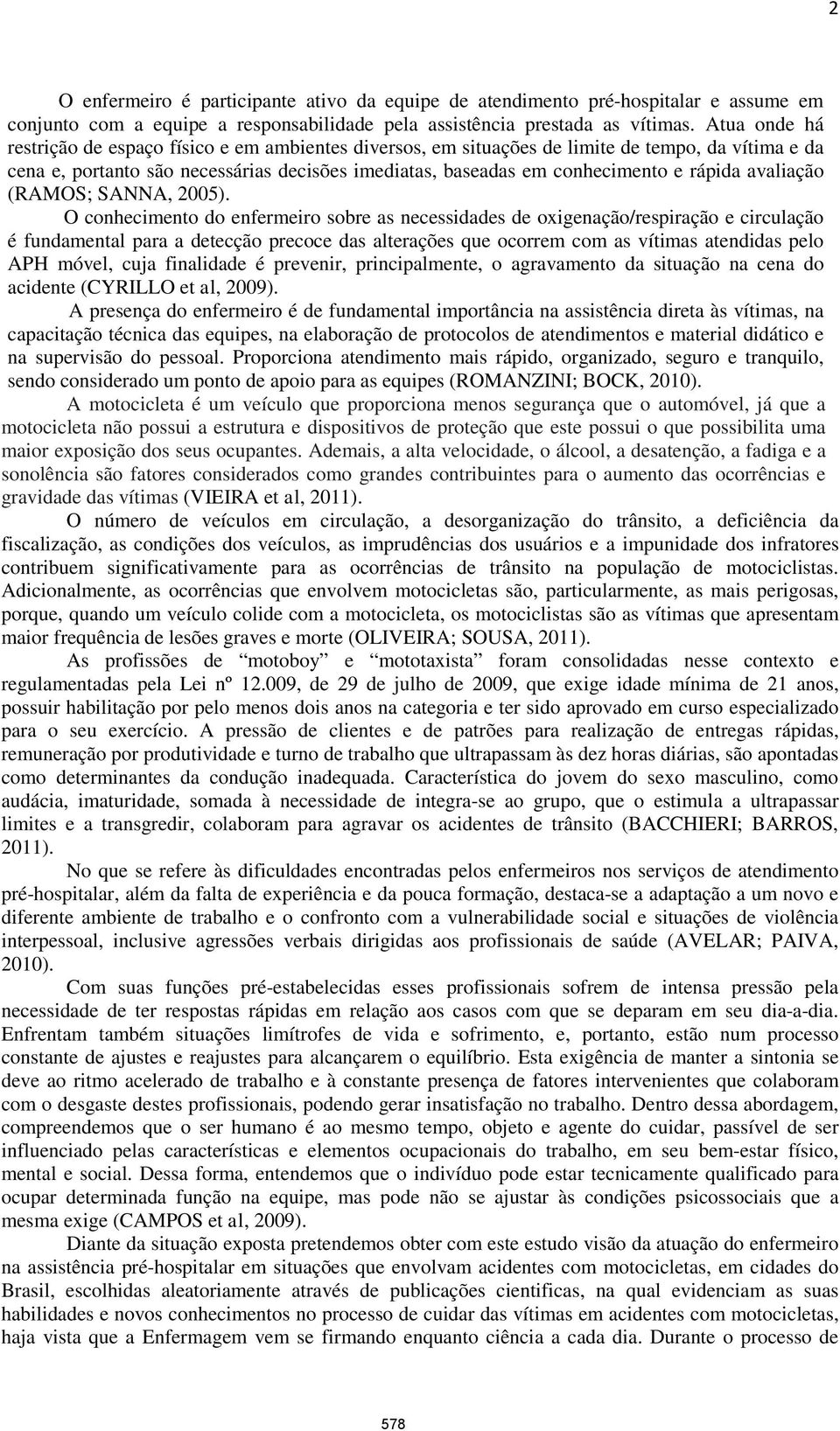 avaliação (RAMOS; SANNA, 2005).