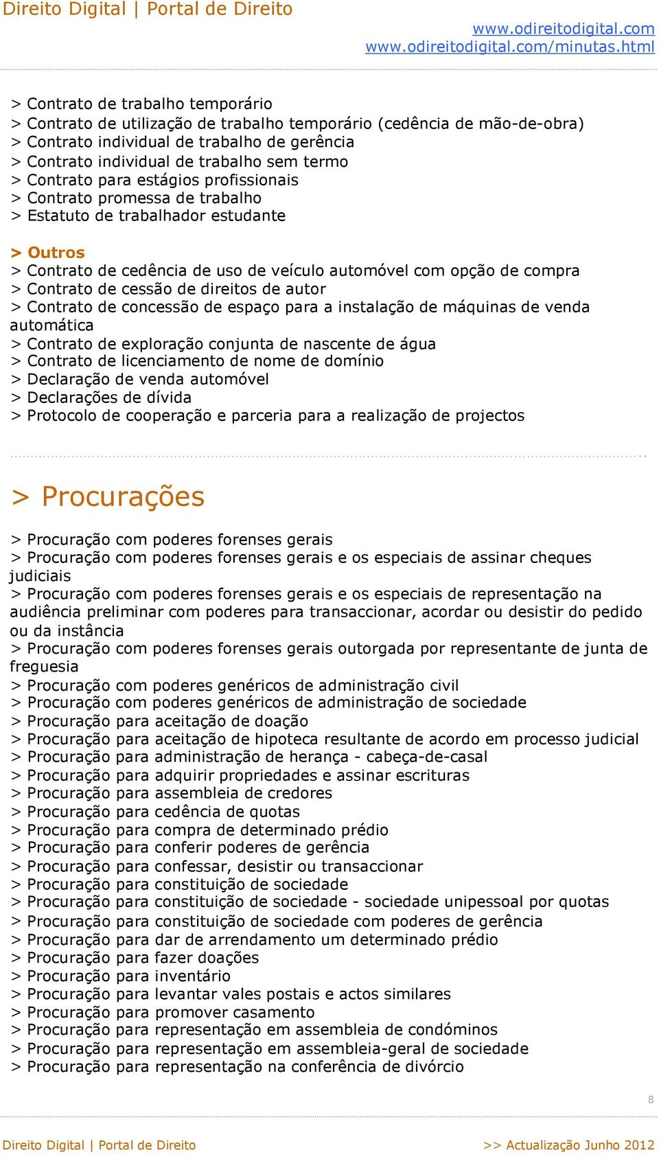 cessão de direitos de autor > Contrato de concessão de espaço para a instalação de máquinas de venda automática > Contrato de exploração conjunta de nascente de água > Contrato de licenciamento de