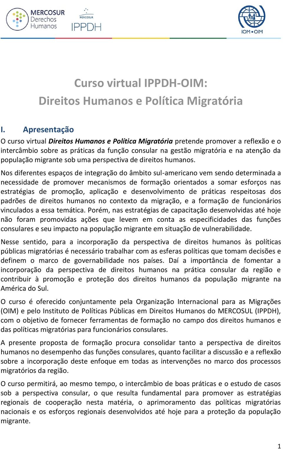 migrante sob uma perspectiva de direitos humanos.