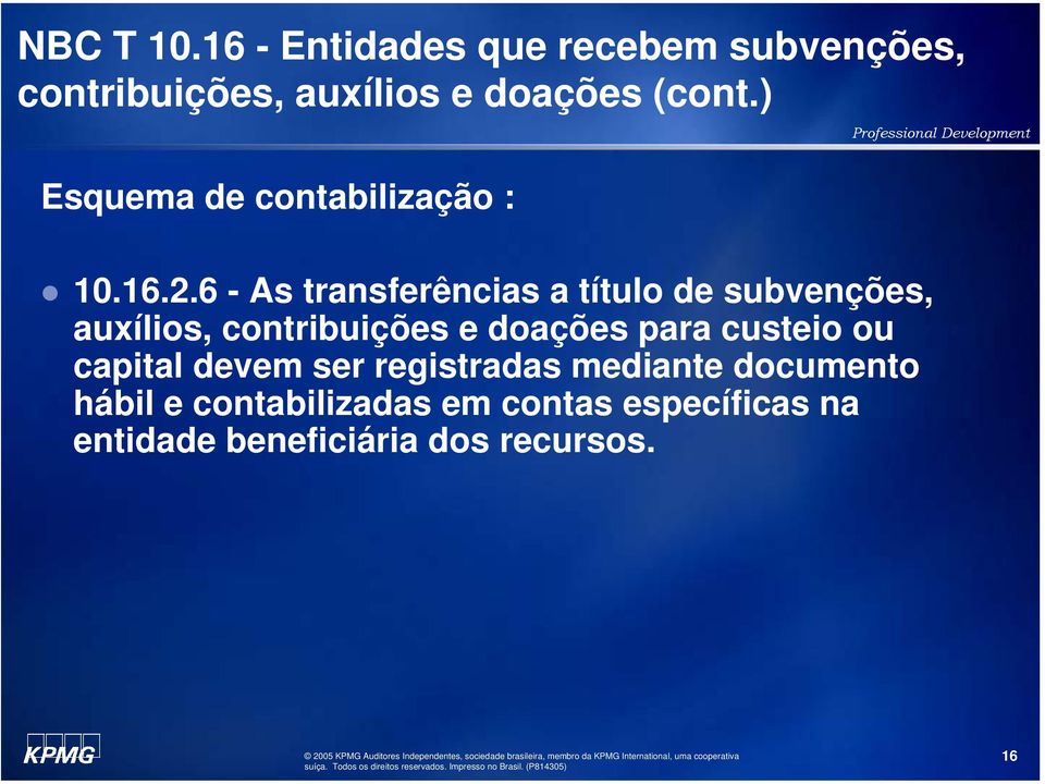 contribuições e doações para custeio ou capital devem ser