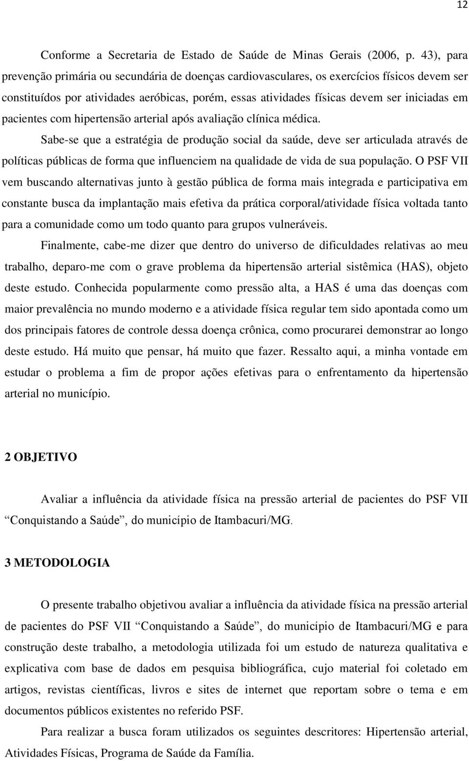 pacientes com hipertensão arterial após avaliação clínica médica.