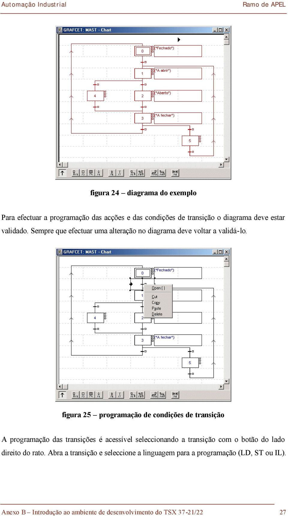 figura 25 programação de condições de transição A programação das transições é acessível seleccionando a transição com o