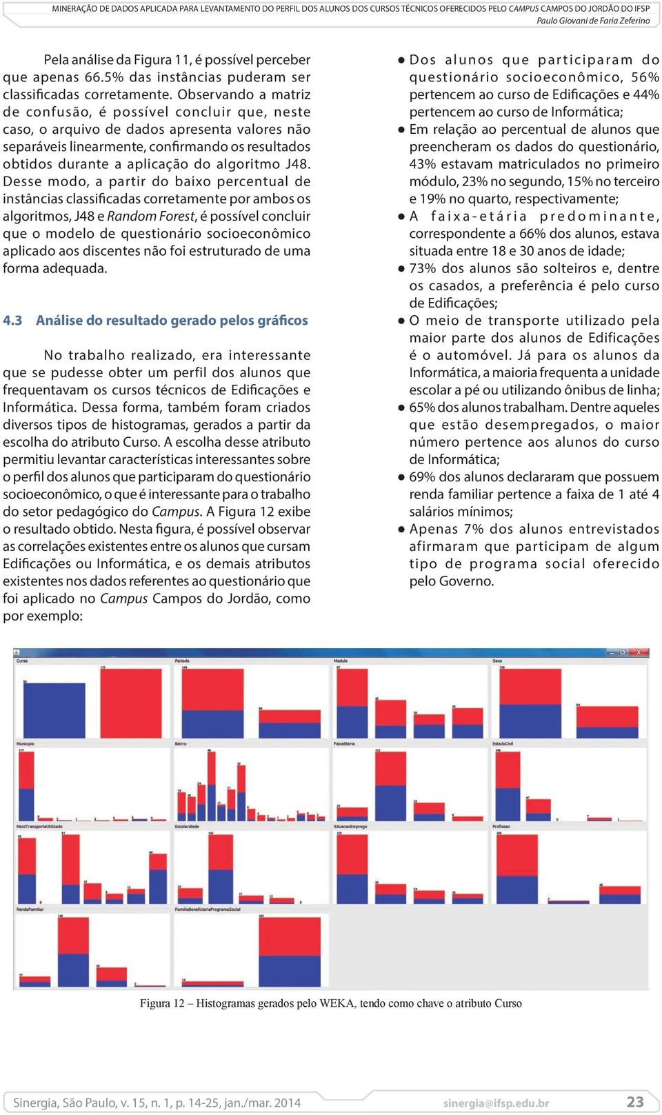 algoritmo J48.