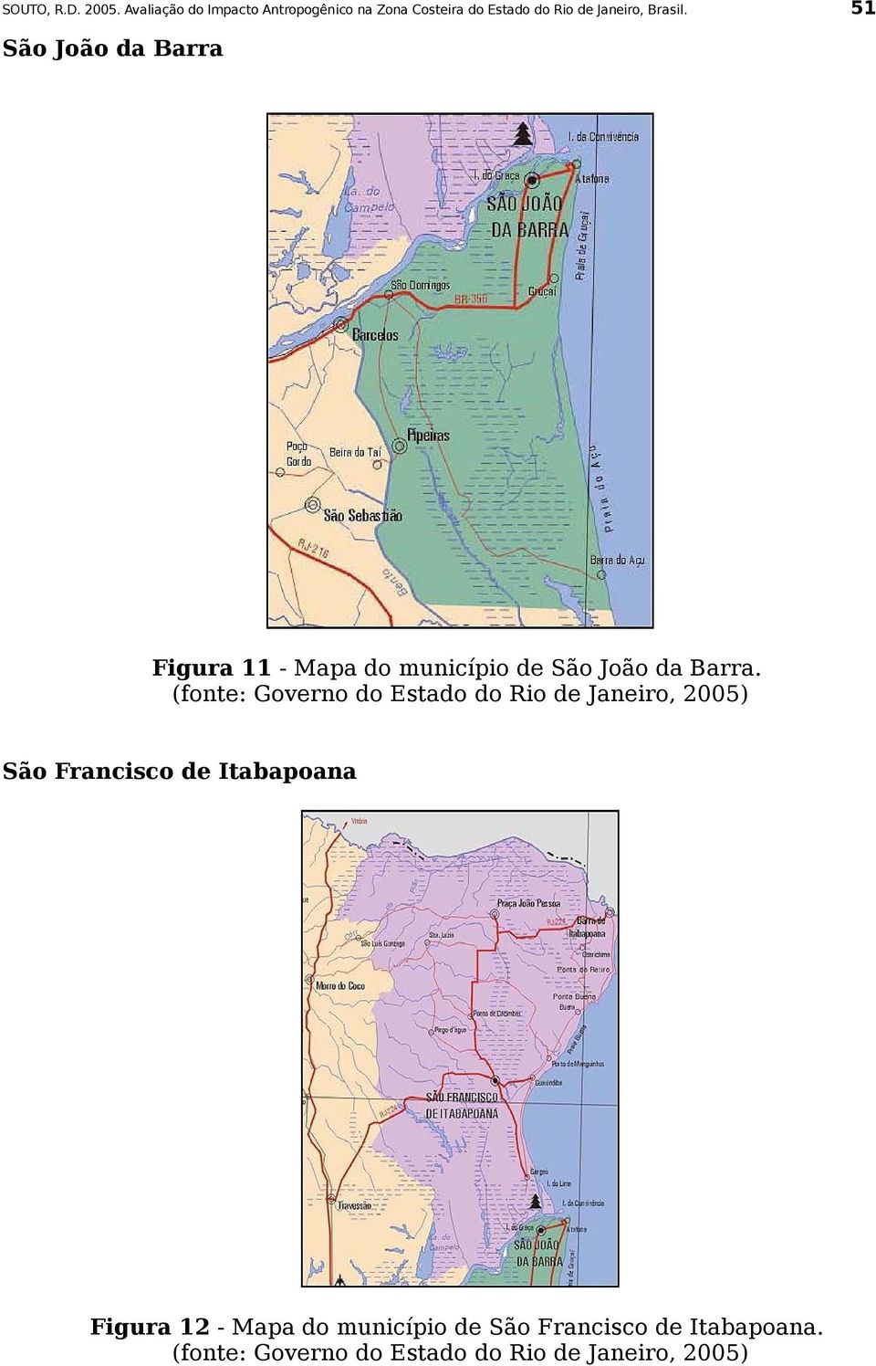 São Francisco de Itabapoana Figura 12 -