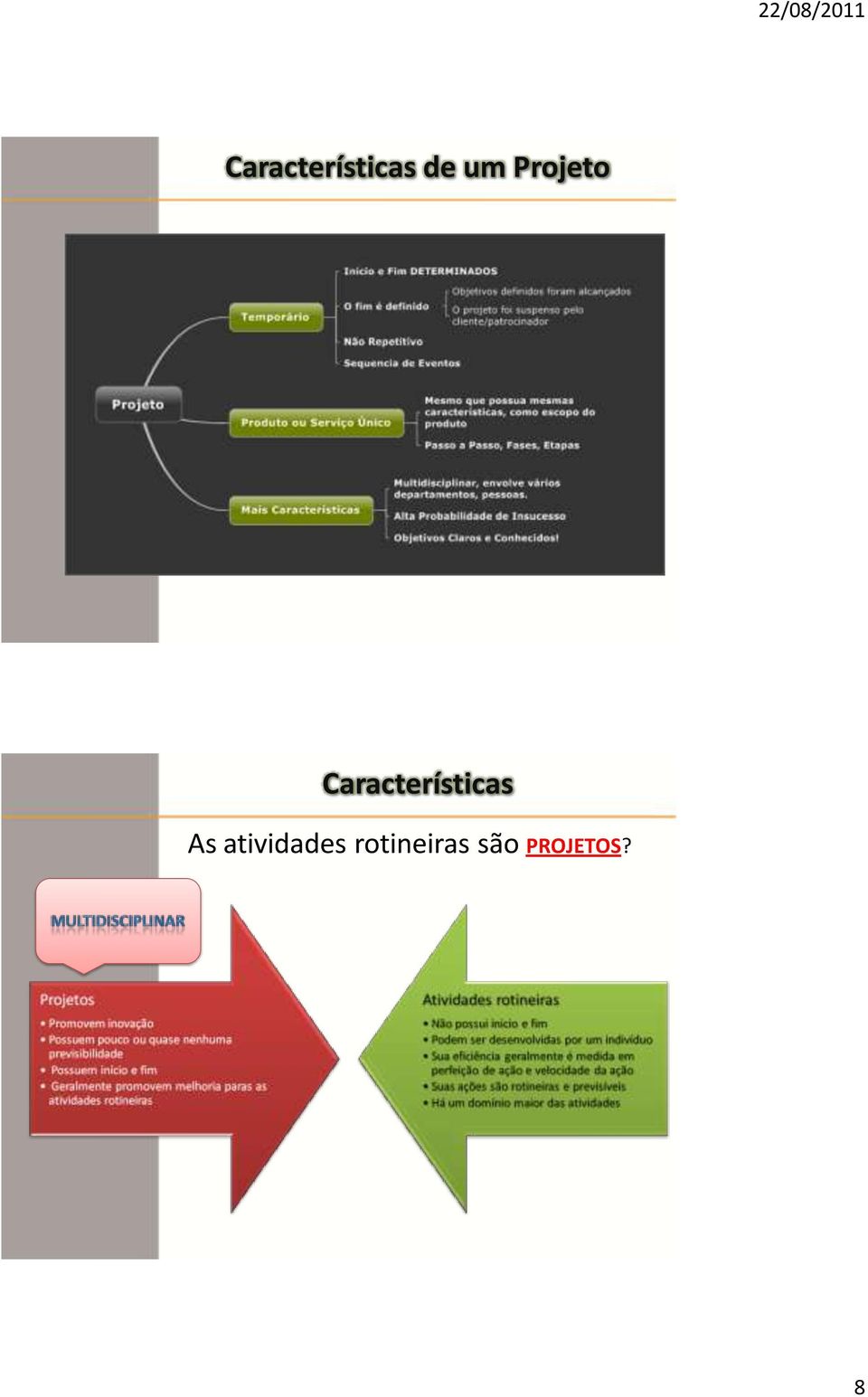 Características As