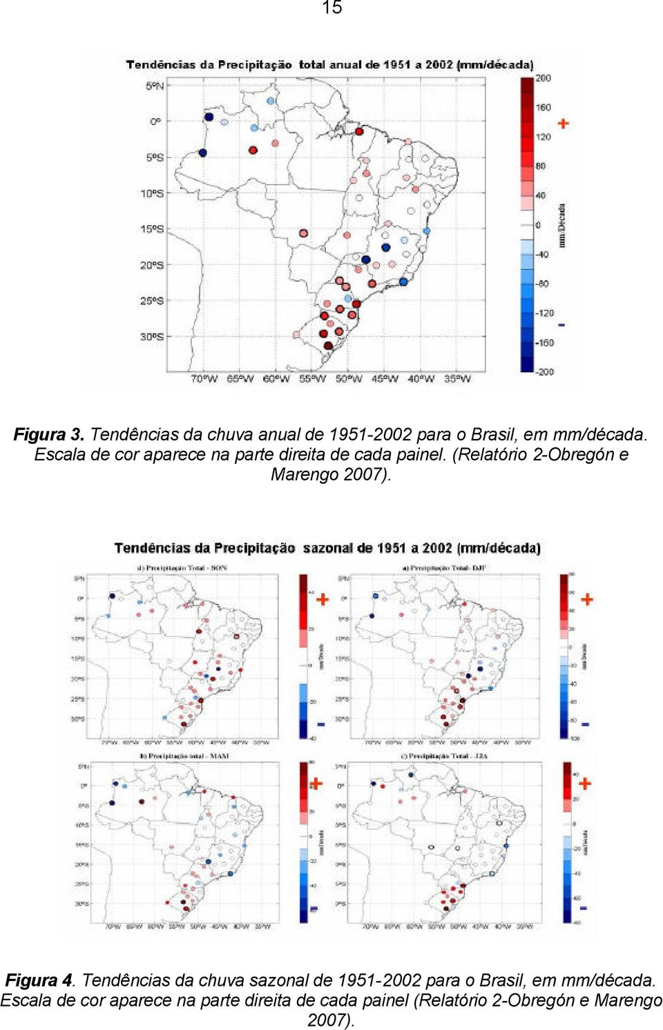 (Relatório 2-Obregón e Marengo 2007). Figura 4.