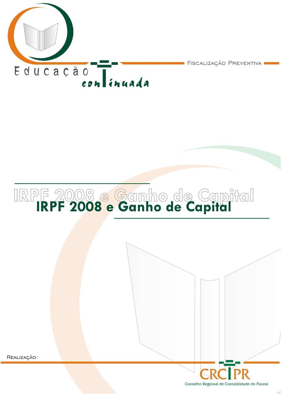 GANHO DE CAPITAL I.R.P.F.