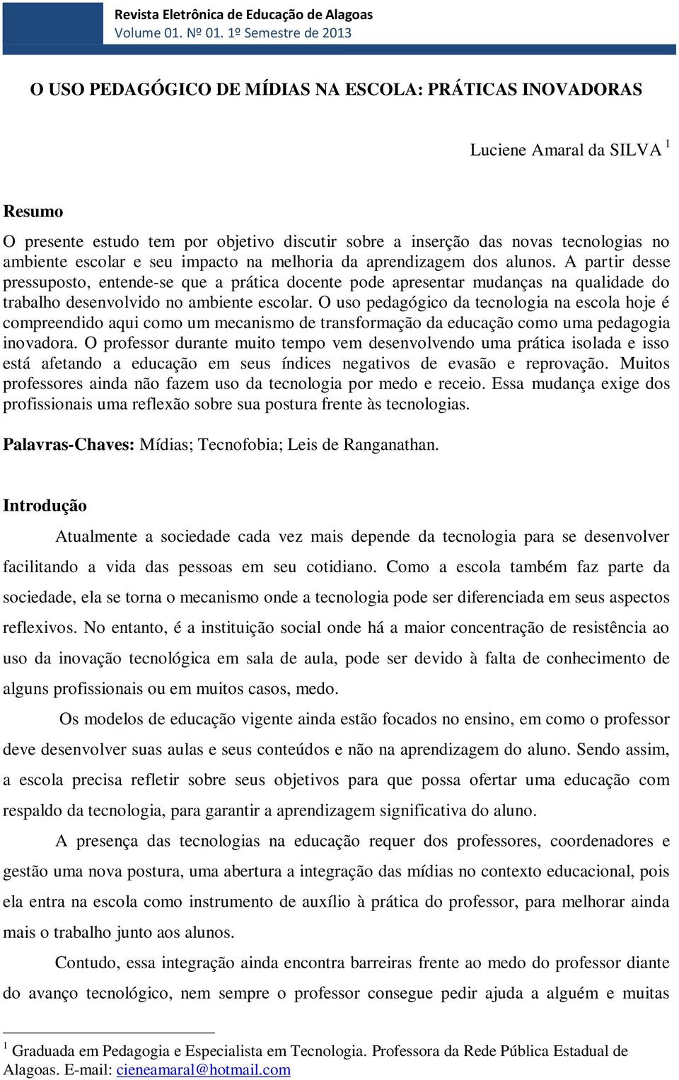 ambiente escolar e seu impacto na melhoria da aprendizagem dos alunos.