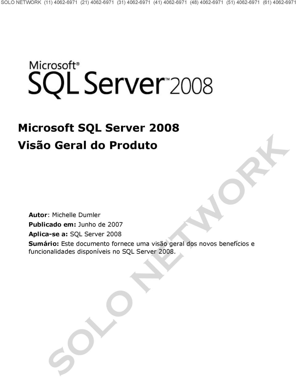 Server 2008 Sumário: Este documento fornece uma visão geral