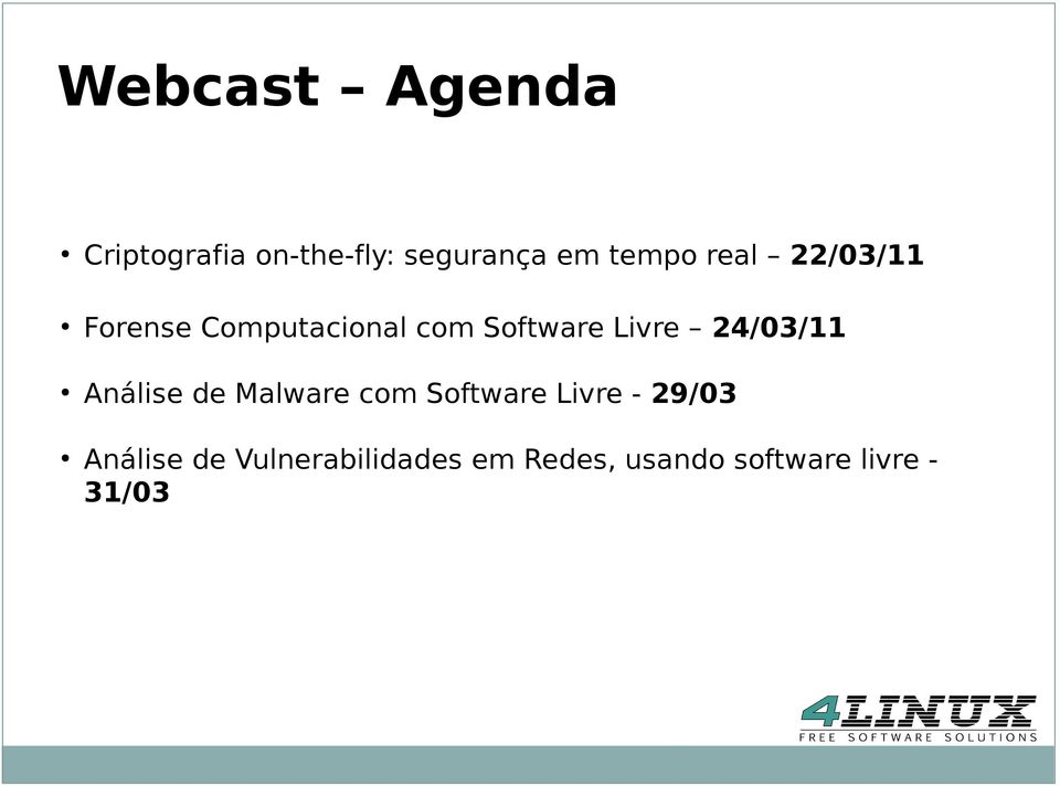 24/03/11 Análise de Malware com Software Livre - 29/03