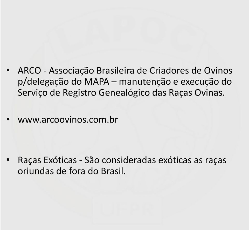 Registro Genealógico das Raças Ovinas. www.arcoovinos.com.