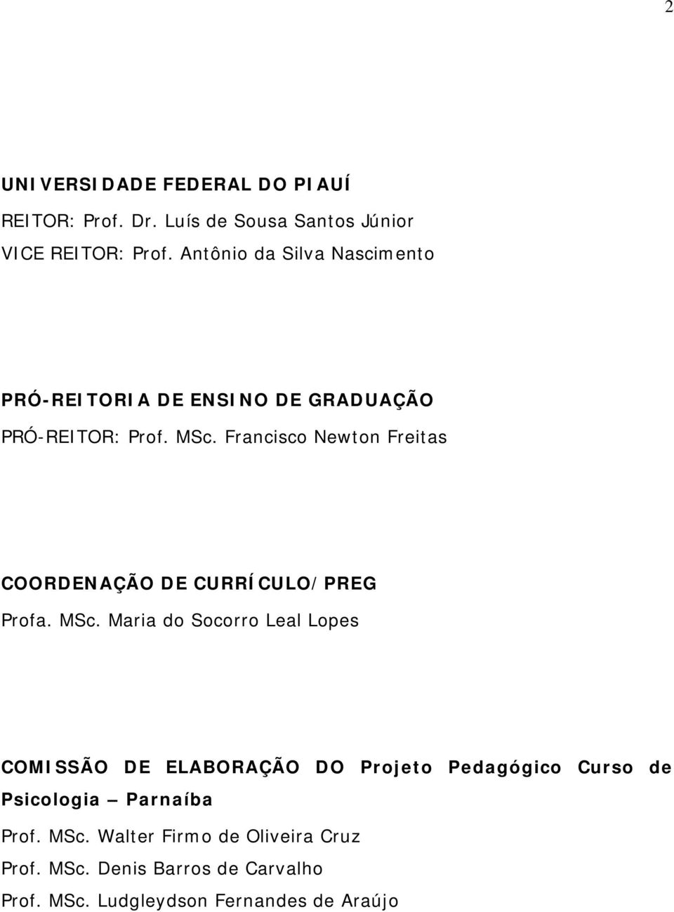 Francisco Newton Freitas COORDENAÇÃO DE CURRÍCULO/PREG Profa. MSc.