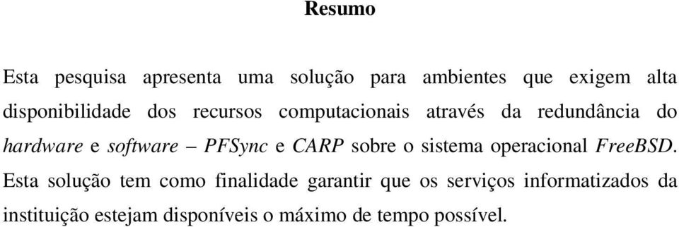 software PFSync e CARP sobre o sistema operacional FreeBSD.