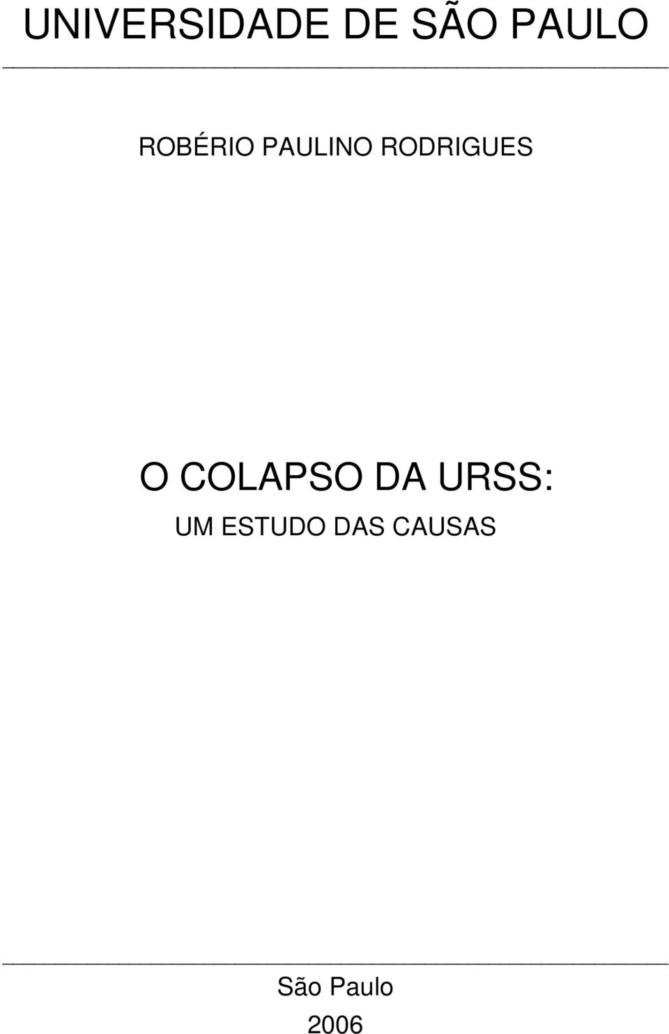 O COLAPSO DA URSS: UM