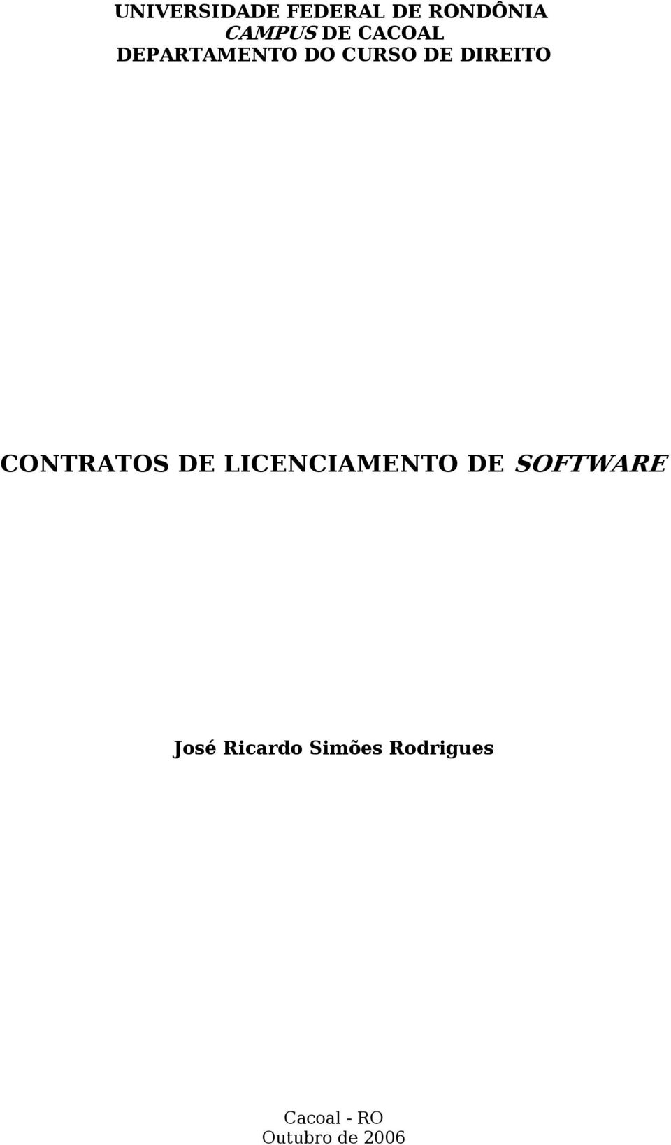 CONTRATOS DE LICENCIAMENTO DE SOFTWARE José