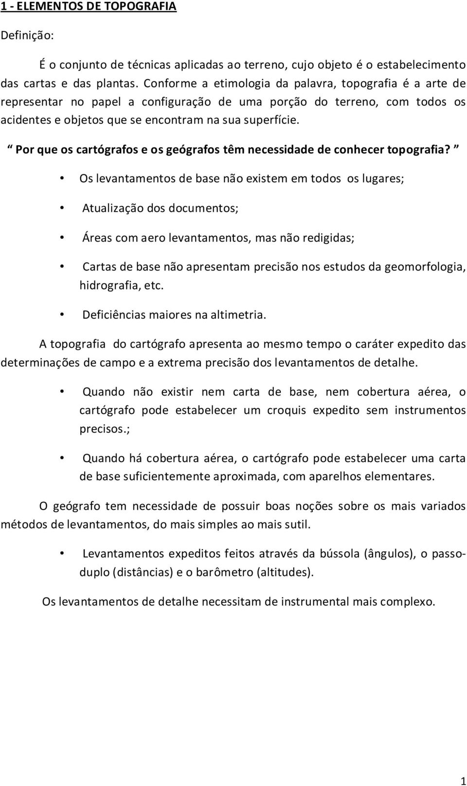 Por que os cartógrafos e os geógrafos têm necessidade de conhecer topografia?