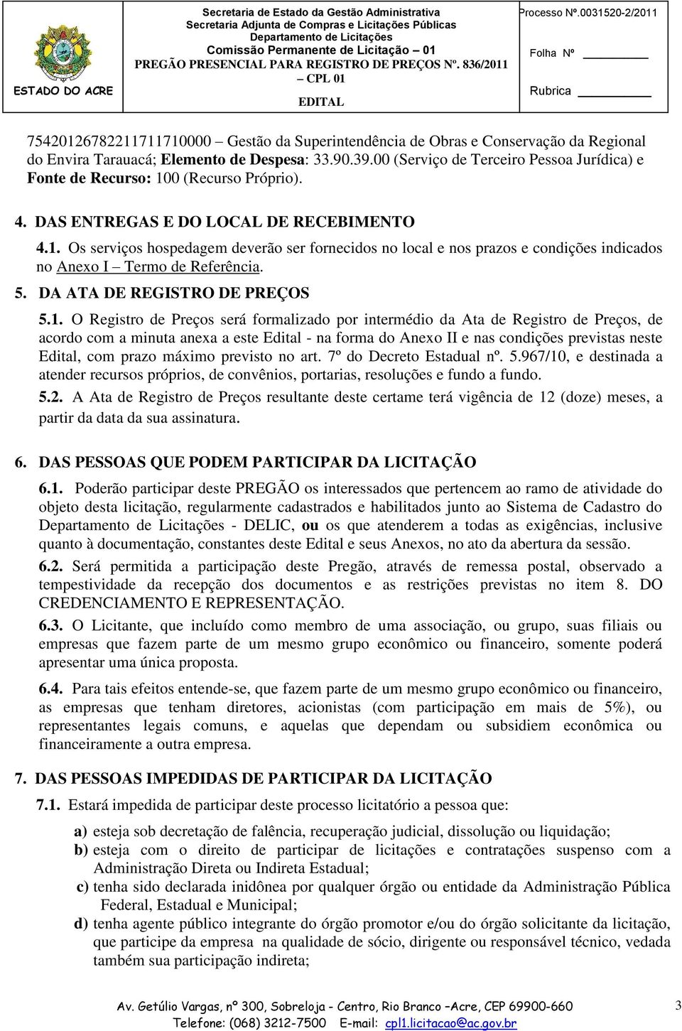 5. DA ATA DE REGISTRO DE PREÇOS 5.1.