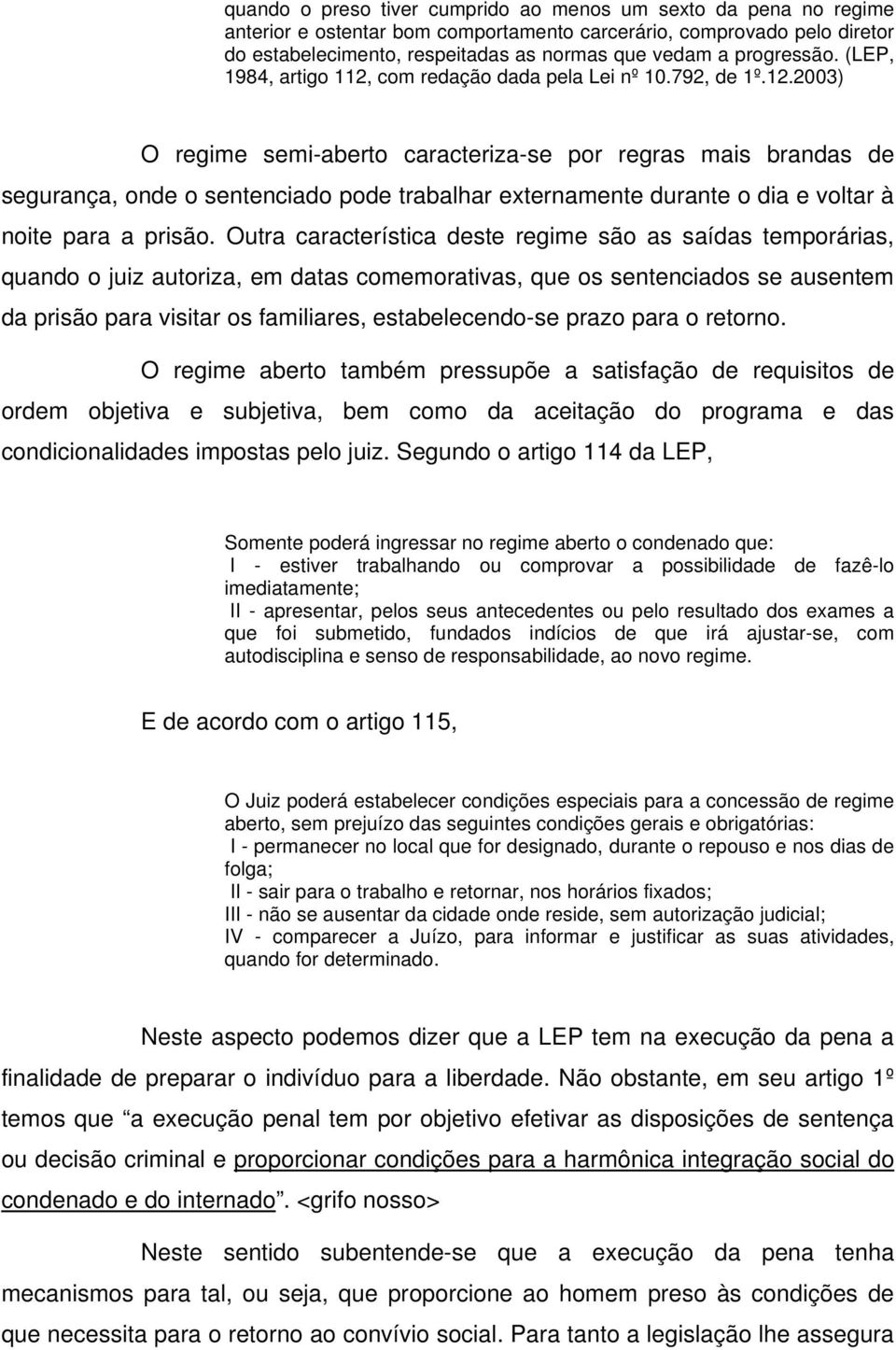 com redação dada pela Lei nº 10.792, de 1º.12.