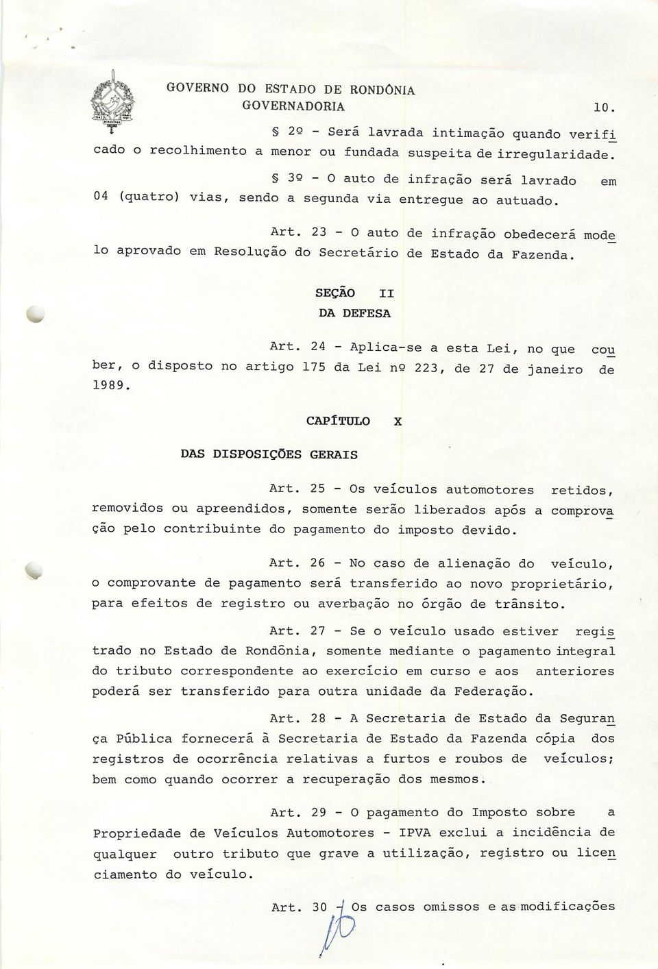 23-0 auto de infração obedecerá mode Io aprovado em Resolução do Secretário de Estado da Fazenda. II DA DEFESA Art.