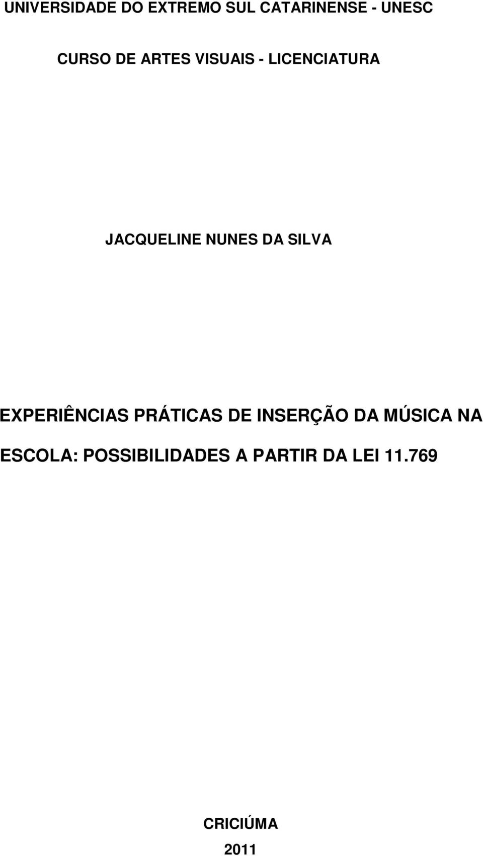 SILVA EXPERIÊNCIAS PRÁTICAS DE INSERÇÃO DA MÚSICA NA