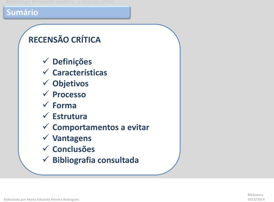 Forma Estrutura Comportamentos a