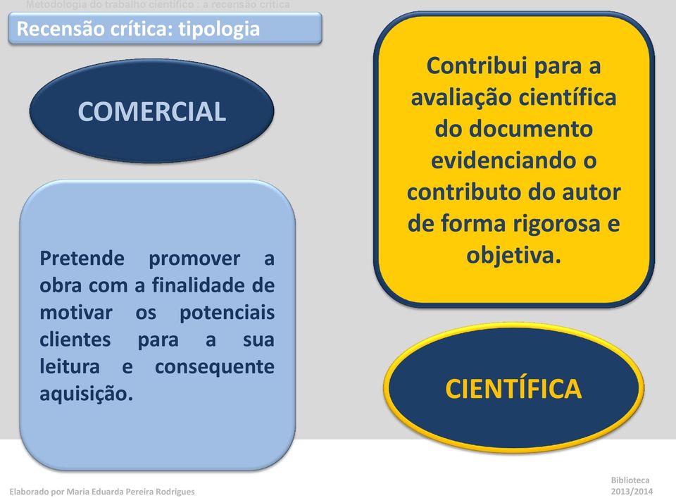 consequente aquisição.