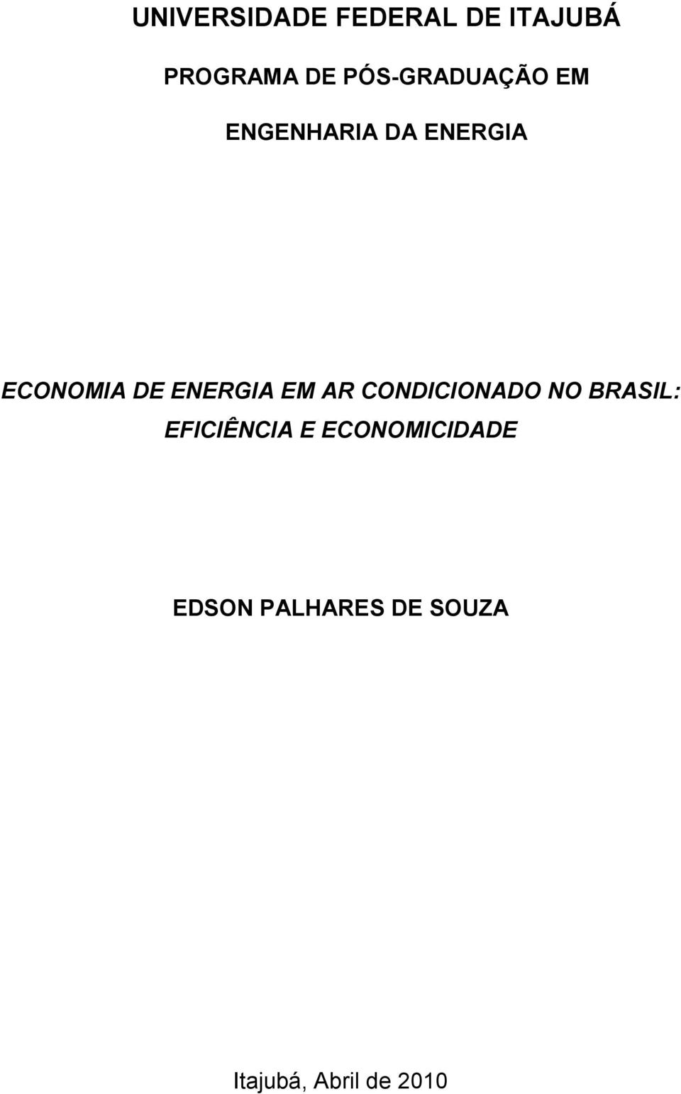 ENERGIA EM AR CONDICIONADO NO BRASIL: EFICIÊNCIA E