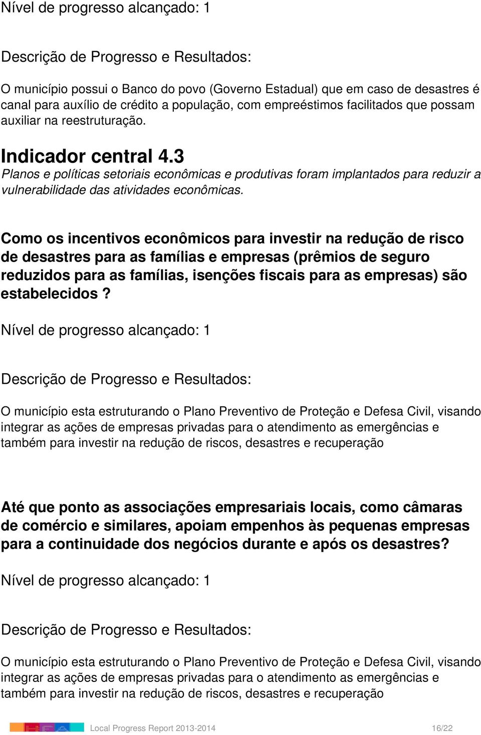 Como os incentivos econômicos para investir na redução de risco de desastres para as famílias e empresas (prêmios de seguro reduzidos para as famílias, isenções fiscais para as empresas) são