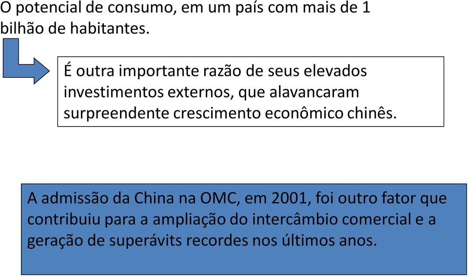 surpreendente crescimento econômico chinês.