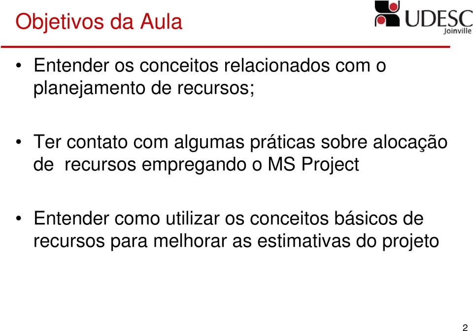 alocação de recursos empregando o MS Project Entender como