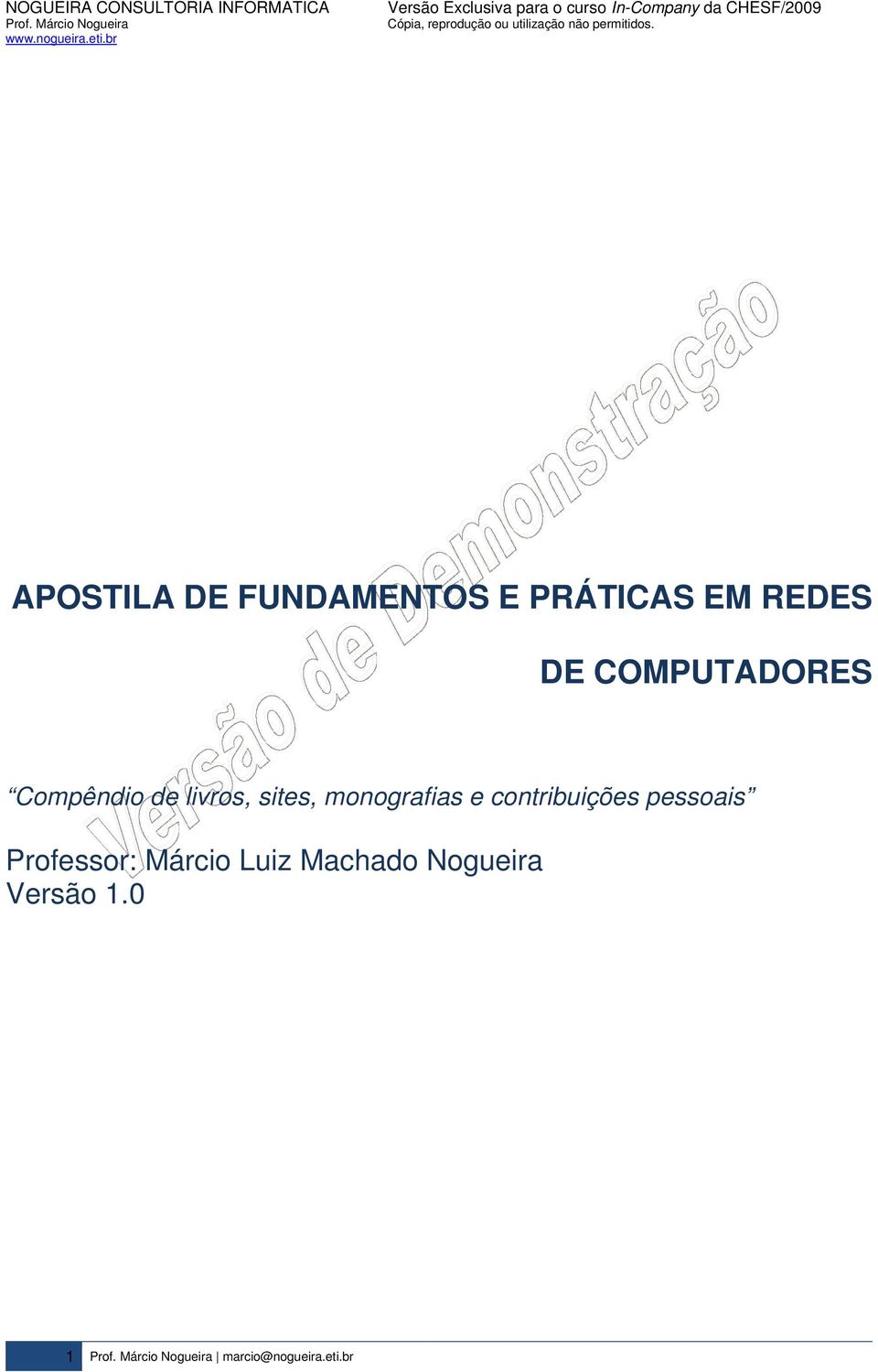 monografias e contribuições pessoais Professor: