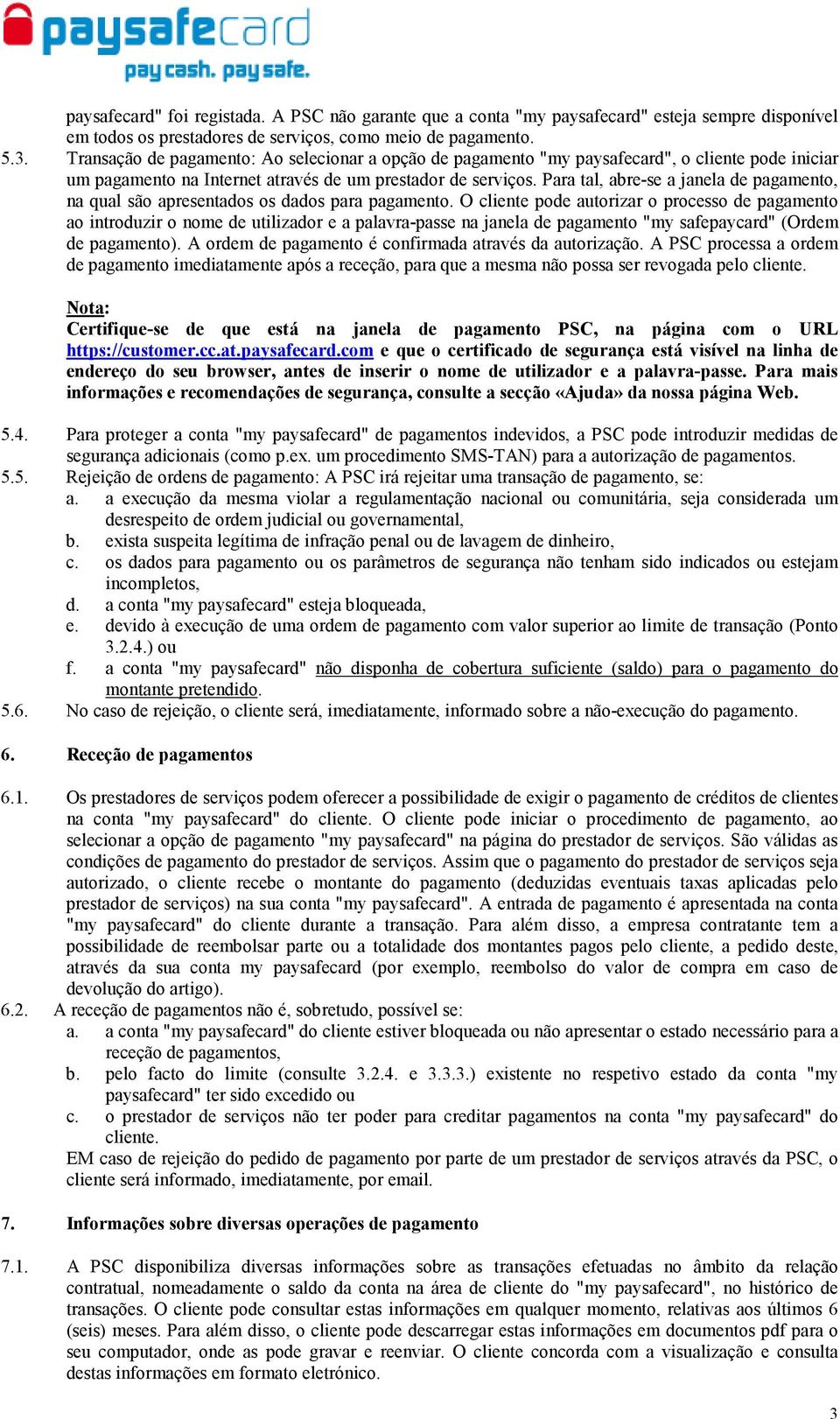 Para tal, abre-se a janela de pagamento, na qual são apresentados os dados para pagamento.