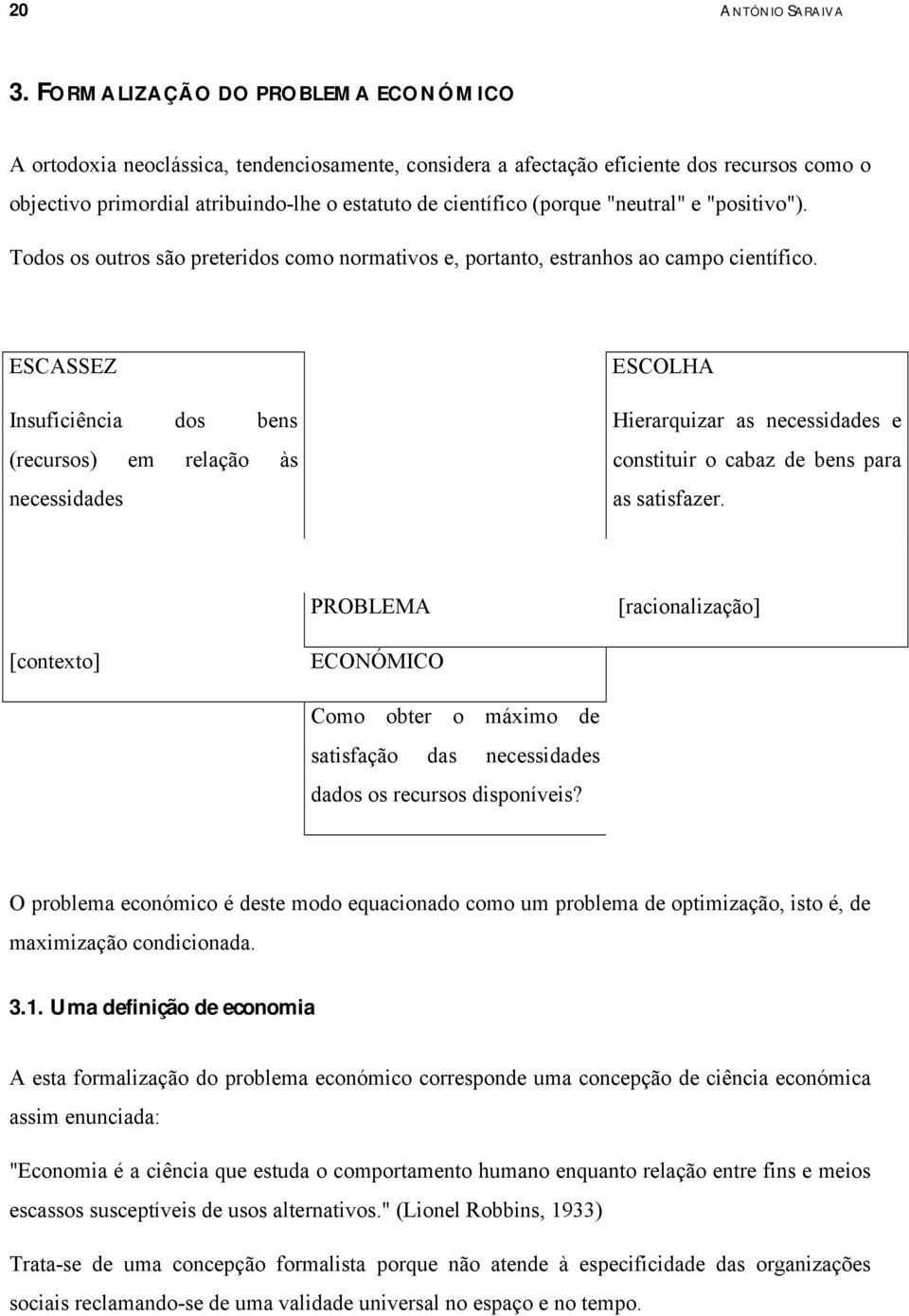 "neutral" e "ositivo"). Todos os outros são reteridos como normativos e, ortanto, estranhos ao camo científico.