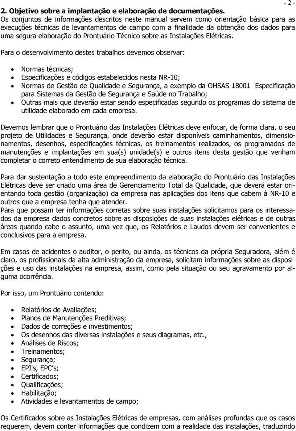 do Prontuário Técnico sobre as Instalações Elétricas.