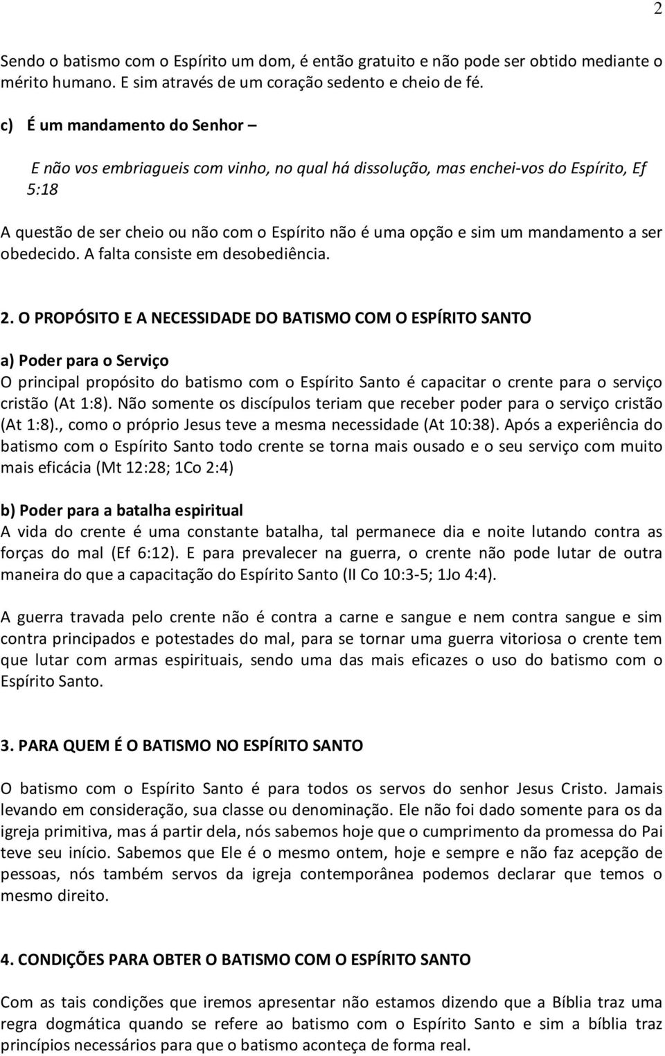 mandamento a ser obedecido. A falta consiste em desobediência. 2.