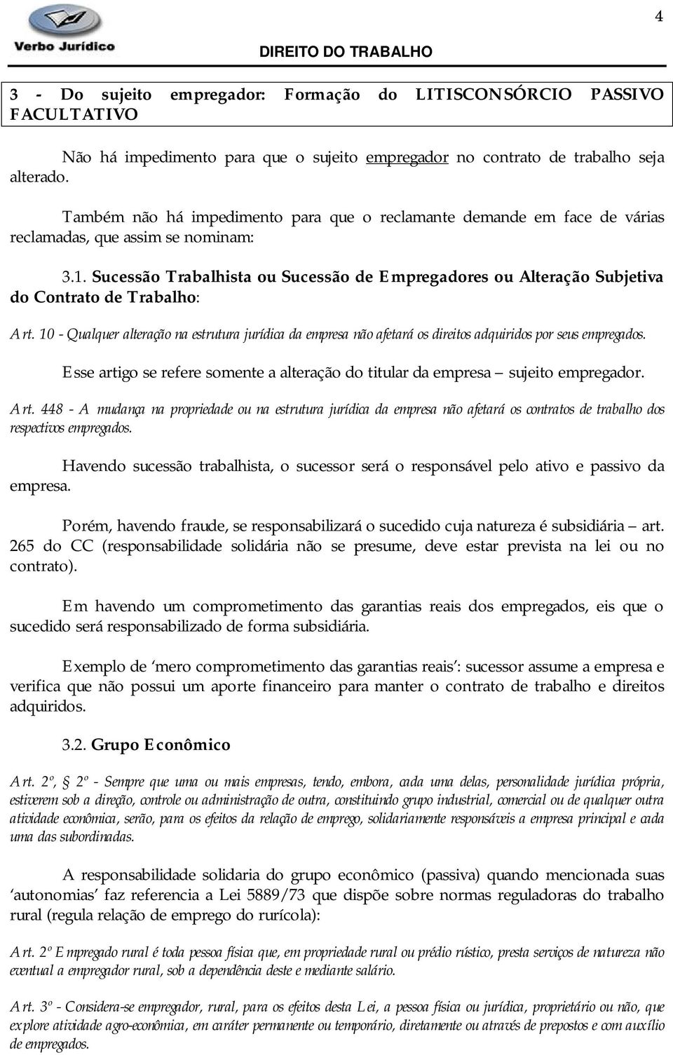 Sucessão Trabalhista ou Sucessão de Empregadores ou Alteração Subjetiva do Contrato de Trabalho: Art.