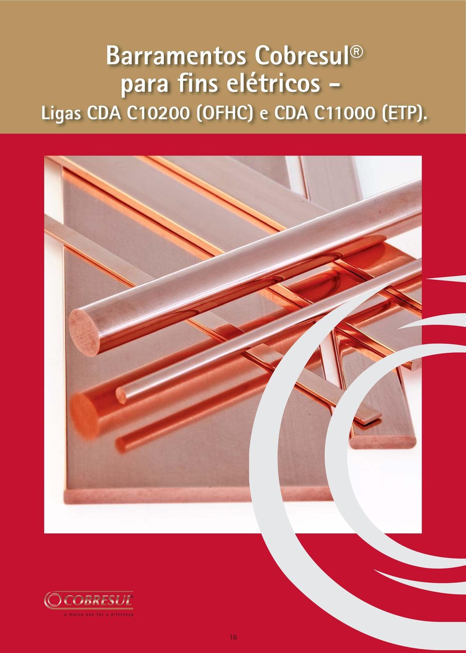 Ligas CDA C10200