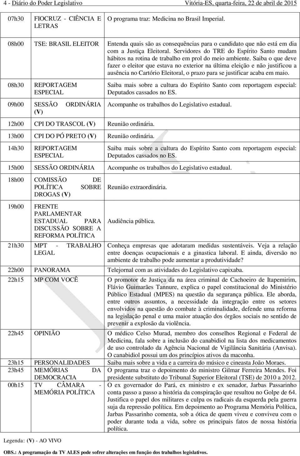 Servidores do TRE do Espírito Santo mudam hábitos na rotina de trabalho em prol do meio ambiente.