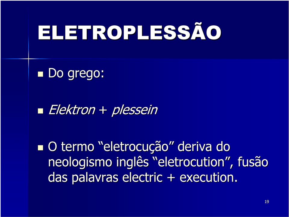 neologismo inglês eletrocution