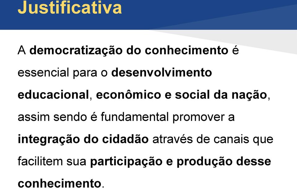 sendo é fundamental promover a integração do cidadão através de