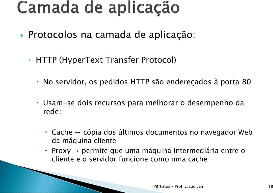 cópia dos últimos documentos no navegador Web da máquina cliente Proxy permite que uma máquina