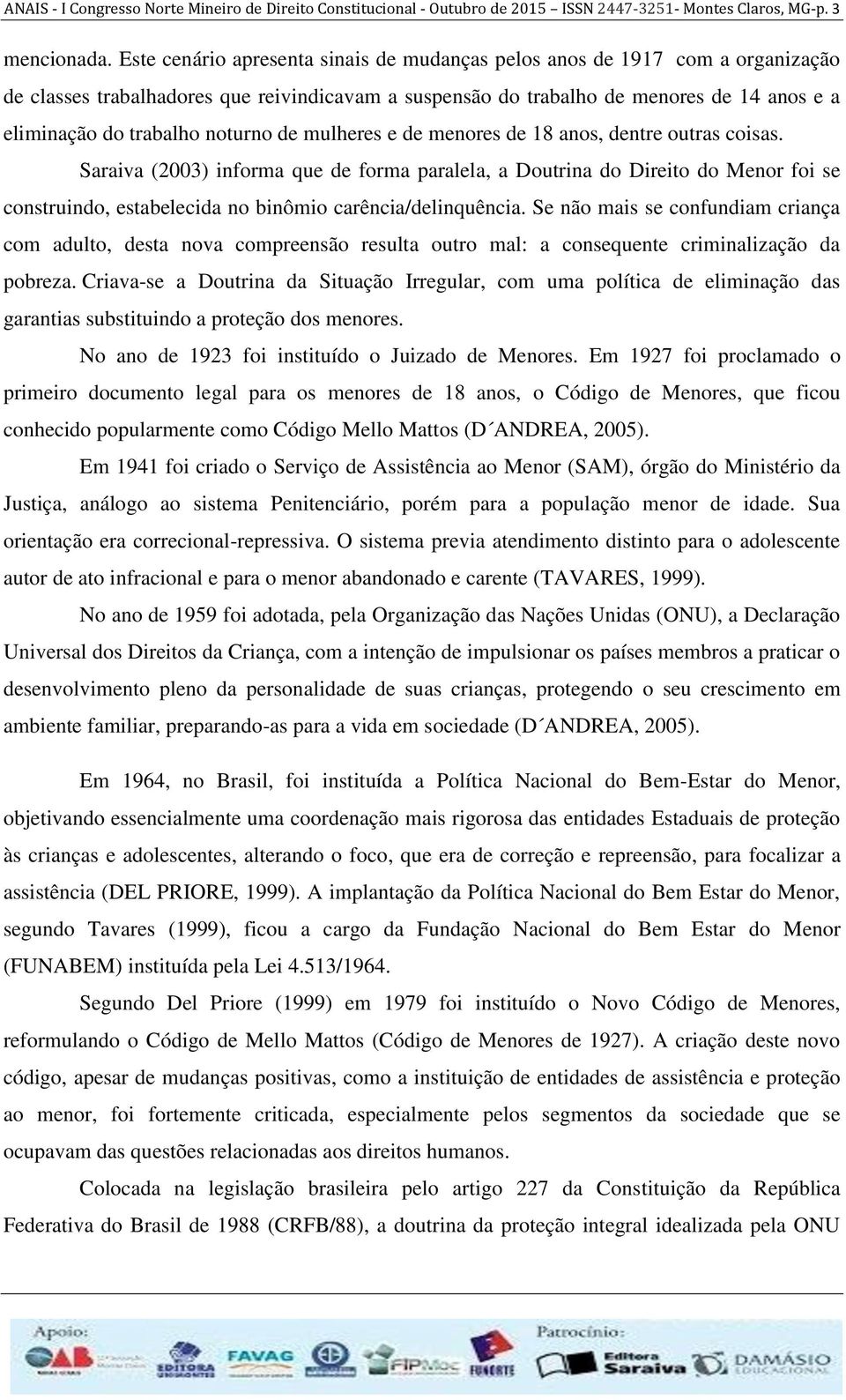 noturno de mulheres e de menores de 18 anos, dentre outras coisas.